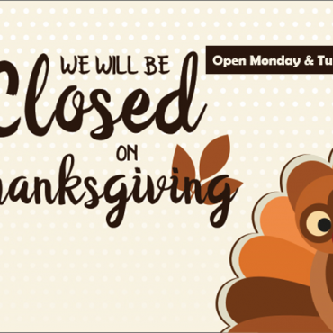 Open 11/20-11/22 Mon-Wed Closed All Day 11/23 Thursday happy Thanksgiving